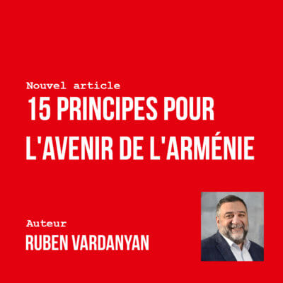 Article « 15 principes pour l’avenir de l’Arménie »